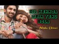 Dil Kehnda Main Tenu Bola (Female version) || Nede Nede || Alisha Chinai