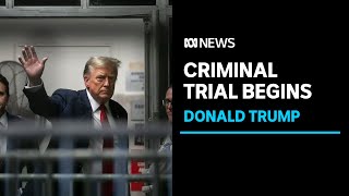 Historic criminal trial of Donald Trump underway over hush money claims | ABC Ne