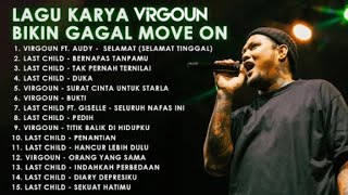 LAGU KARYA VRGOUN BIKIN GAGAL MOVE ON