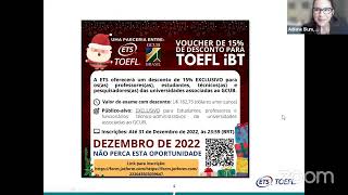 PROPELL WORKSHOP -  TOEFL iBT- 2/2022 -1ª Sessão - Overview of the TOEFL iBT + Reading