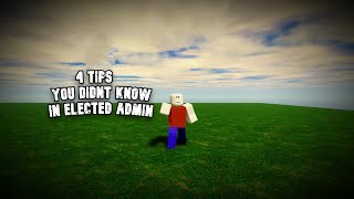 4 Tips You need to know in elected admin!