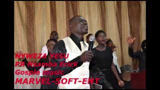 Nyweza yesu by Pr Nsamba Erick