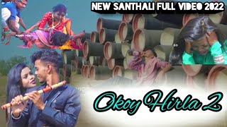 Okoy Hirla 2 full video || Santhali Video 2022||Mahi Rahul|| Divya murmu || Stephan Tudu