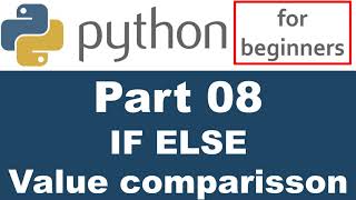 Python Tutorial - Part 08 - IF-ELSE statement