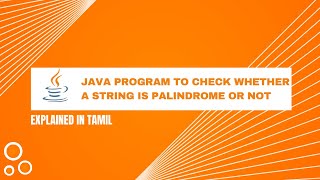 Java Program to Check Whether a String is Palindrome or Not || Tamil