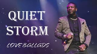 QUIET STORM | LOVE ALWAYS | 70S 80S R&B SLOW JAMS| Keith Sweat, Peabo Bryson, ... and more