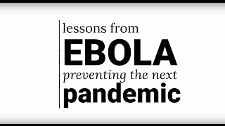 Lessons from Ebola: Preventing the Next Pandemic | HarvardX on edX | Course About Video