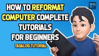 HOW TO REFORMAT YOUR PC (DESKTOP/LAPTOP) - COMPLETE TUTORIAL FOR BEGINNERS ALL-IN | TAGALOG TUTORIAL