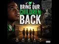 BRING OUR CHILDREN BACK