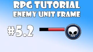 #5.2 Unity RPG Tutorial - Enemy unit frame