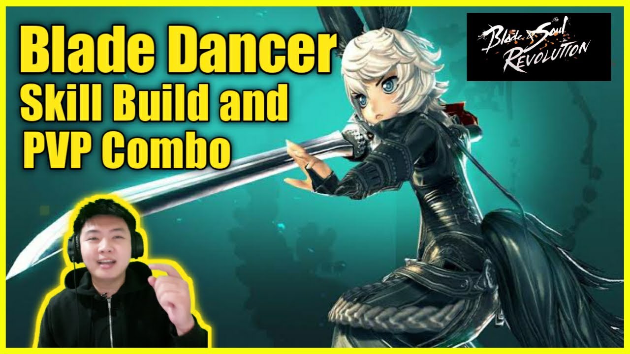 BLADE DANCER MY SKILL BUILD AND PVP COMBO (MINGXIA) - BLADE AND SOUL ...