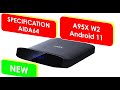 A95X w2 SPECIFICATION AIDA 64 ANDROID 11 TV BOX #shorts