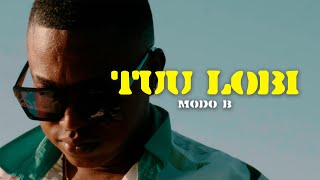 MODO B - TUU LOBI (OFFICIAL MUSIC VIDEO)