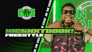 The Nicknxtdoor! "On The Radar" Freestyle