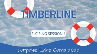 SLC Sing 2022: Timberline