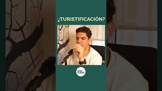 ¿Qué es la turistificación?