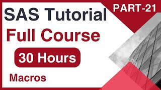 SAS Tutorial - SAS Macros - 1 | 30-Hour Complete SAS Training | Part 21 | Naidu Tutorials