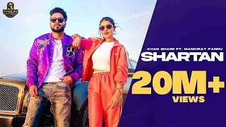 Shartan official song | Khan Bhaini ft Mankirat Pannu Latest Punjabi Song 2021 #shartan #trending