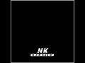 nk creation video s