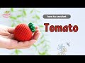 #053 | Tomato Amigurumi | How To Crochet Fruits Amigurumi | @1-minami