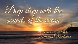Fall asleep to the gentle waves / Sunset on the ocean / Sounds of the ocean for deep sleep