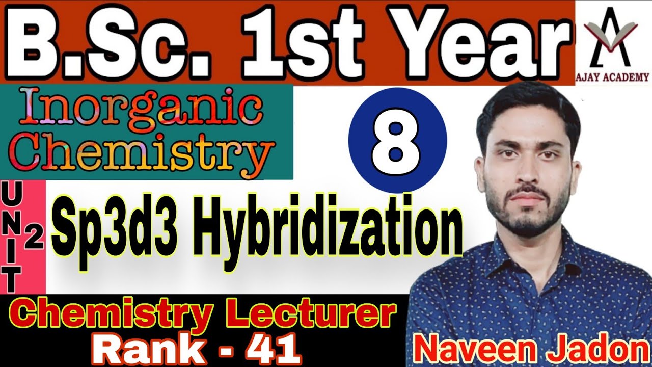 B.Sc. 1st Year Inorganic Chemistry Classes In Hindi | Unit - 2 | Sp3d3 ...