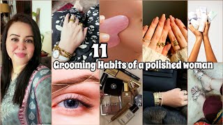 11 Grooming Habits of a Polished Woman with ✨EFFORTLESS Elegance!✨