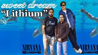 Lithium Nirvana Cover Sweet Dream