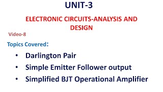 Darlington pair amplifier | Emitter Follower | BJT OP-AMP | Unit-3-8 | ECA | ECAD