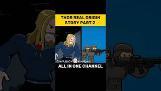 Thor Real Origin Story Part 2 #shorts #thor #parody #viral