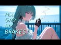 Nightcore ~ NEFFEX - All Gad No Brakes (Lyrics)