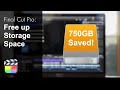 Instantly Clear and Save Storage Space in Final Cut Pro X