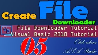 Visual Basic 2010 Tutorial, Create File Downloader, 5, Adding Open File Function