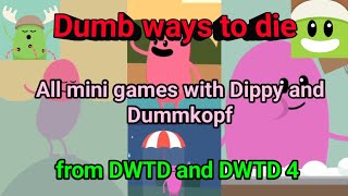 Dumb ways to die. All mini games with Dippy and Dummkopf!