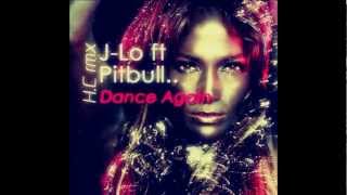 Jennifer Lopez Ft Pitbull - Dance Again (Hearing Crafty Remix)