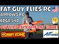 ARROWS RC EDGE 540 -OUTSIDE MY COMFORT ZONE!- by Fat Guy Flies RC