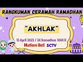 Rangkuman Ceramah Ramadhan 15 April 2023 / 24 Ramadhan 1444 H / Mutiara Hati SCTV