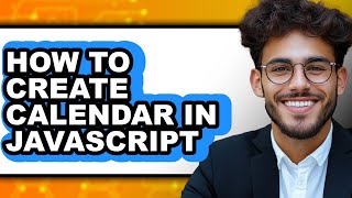 How to Create Calendar in Javascript (easy Method)