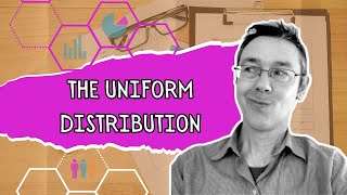 The Uniform Distribution