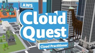 AWS Cloud Quest - Cloud Practitioner | Amazon Web Services