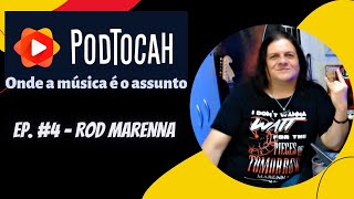 PODTOCAH PODCAST | EP #04 | ROD MARENNA