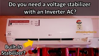 Do you need a voltage stabilizer with an Inverter AC