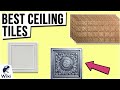 10 Best Ceiling Tiles 2020