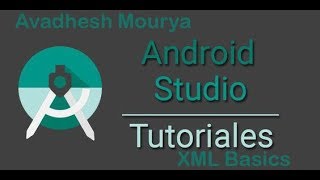 Android XML basics Tutorial ,XML Tutorial for Beginners