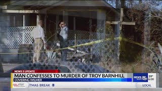 Man confesses to murder of Troy Barnhill