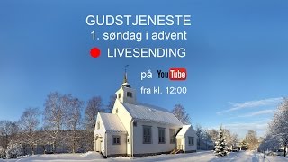 Gudstjeneste 1 søndag i advent 2016 Heggedal kirke