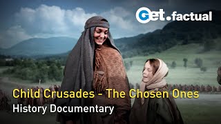 The Child Crusades - Barefoot to the Promised Land | History Documentary