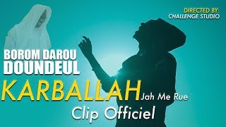 KARBALLAH '' BOROM DAROU DOUNDEUL '' Clip Officiel Directed  By Challenge Studio