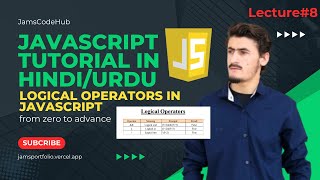logical operators in javascript | and or operator in javascript | Lecture #8