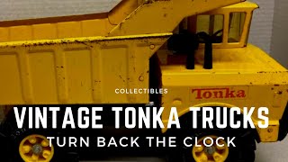 Vintage Tonka Trucks Turn Back the Clock